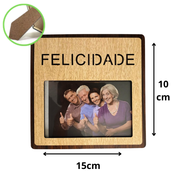PORTA RETRATO 10X15 MADEIRA FELICIDADE - B132